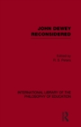 John Dewey reconsidered (International Library of the Philosophy of Education Volume 19) - Book