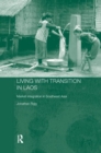 Living with Transition in Laos : Market Intergration in Southeast Asia - Book