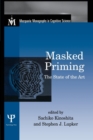 Masked Priming : The State of the Art - Book