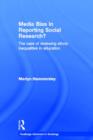Media Bias in Reporting Social Research? : The Case of Reviewing Ethnic Inequalities in Education - Book