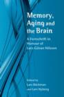 Memory, Aging and the Brain : A Festschrift in Honour of Lars-Goran Nilsson - Book