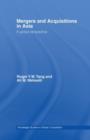 Mergers and Acquisitions in Asia : A Global Perspective - Book
