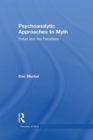Psychoanalytic Approaches to Myth - Book