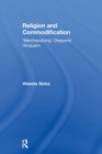 Religion and Commodification : 'Merchandizing' Diasporic Hinduism - Book