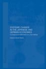 Systemic Changes in the German and Japanese Economies : Convergence and Differentiation as a Dual Challenge - Book
