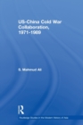 US-China Cold War Collaboration : 1971-1989 - Book