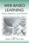 Web-Based Learning : Theory, Research, and Practice - Book