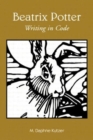 Beatrix Potter : Writing in Code - Book