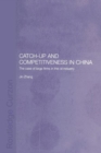 Catch-Up and Competitiveness in China : The Case of Large Firms in the Oil Industry - Book