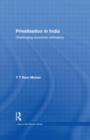 Privatisation in India : Challenging economic orthodoxy - Book