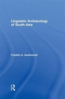 Linguistic Archaeology of South Asia - Book