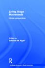Living Wage Movements : Global Perspectives - Book