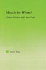 Miracle for Whom? : Chilean Workers Under Free Trade - Book