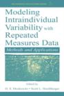Modeling Intraindividual Variability With Repeated Measures Data : Methods and Applications - Book