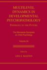Multilevel Dynamics in Developmental Psychopathology : Pathways to the Future: The Minnesota Symposia on Child Psychology, Volume 34 - Book