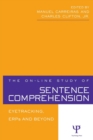 The On-line Study of Sentence Comprehension : Eyetracking, ERPs and Beyond - Book