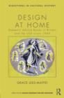 Design at Home : Domestic Advice Books in Britain and the USA since 1945 - Book