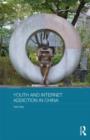 Youth and Internet Addiction in China - Book