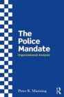 The Police Mandate : Organizational analysis - Book