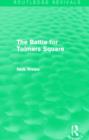 The Battle for Tolmers Square (Routledge Revivals) - Book