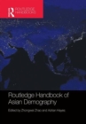 Routledge Handbook of Asian Demography - Book
