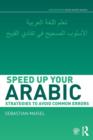 Speed up your Arabic : Strategies to Avoid Common Errors - Book