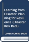 Learning from Disaster : Planning for Resilience - Book