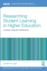 Researching Student Learning in Higher Education : A social realist approach - Book