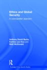 Ethics and Global Security : A cosmopolitan approach - Book