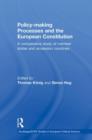 Policy-Making Processes and the European Constitution : A Comparative Study of Member States and Accession Countries - Book