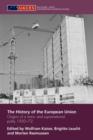 The History of the European Union : Origins of a Trans- and Supranational Polity 1950-72 - Book