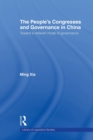 The People's Congresses and Governance in China : Toward a Network Mode of Governance - Book