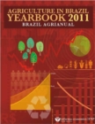 Agriculture in Brazil Yearbook 2010 : Brazil Agrianual - Book