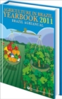 Agriculture in Brazil Yearbook 2011 : Brazil Agrianual - Book
