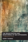 The Registration and Monitoring of Sex Offenders : A Comparative Study - Book