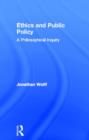 Ethics and Public Policy : A Philosophical Inquiry - Book