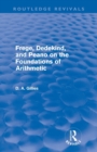 Frege, Dedekind, and Peano on the Foundations of Arithmetic (Routledge Revivals) - Book