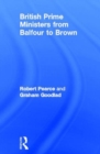 British Prime Ministers From Balfour to Brown - Book
