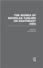 The Works of Nicholas Tarling on Southeast Asia - Book
