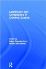 Legitimacy and Compliance in Criminal Justice - Book