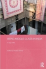 Being Middle-class in India : A Way of Life - Book