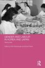 Gender and Labour in Korea and Japan : Sexing Class - Book