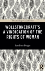 The Routledge Guidebook to Wollstonecraft's A Vindication of the Rights of Woman - Book