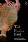 The Public Past : History, Meaning and Society - Book