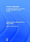 Living Languages: An Integrated Approach to Teaching Foreign Languages in Primary Schools - Book