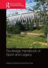 Routledge Handbook of Sport and Legacy : Meeting the Challenge of Major Sports Events - Book