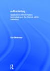 e-Marketing : Applications of Information Technology and the Internet within Marketing - Book