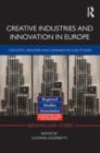 Creative Industries and Innovation in Europe : Concepts, Measures and Comparative Case Studies - Book