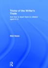 Tricks of the Writer's Trade : And how to teach them to children aged 8-14 - Book