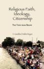Religious Faith, Ideology, Citizenship : The View from Below - Book